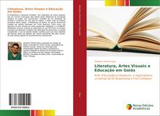 Literatura, Artes Visuais e Educação em Goiás的封面