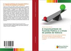Bookcover of A impontualidade da Fazenda Pública e a elisão do pedido de falência
