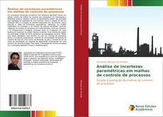 Bookcover of Análise de incertezas paramétricas em malhas de controle de processos