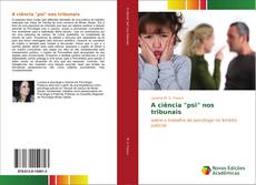 Bookcover of A ciência "psi" nos tribunais