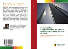 Buchcover von Ferramentas computacionais no ensino de Estruturas em Concreto Armado