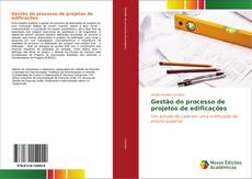 Bookcover of Gestão do processo de projetos de edificações