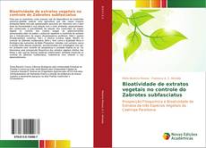 Couverture de Bioatividade de extratos vegetais no controle do Zabrotes subfasciatus