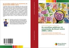As escolhas públicas no orçamento do Brasil entre 2008 e 2011的封面