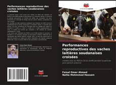 Couverture de Performances reproductives des vaches laitières soudanaises croisées