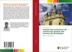 Análise dos processos de construção textual nos ensaios de Montaigne kitap kapağı