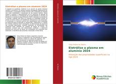 Capa do livro de Eletrólise a plasma em alumínio 2024 