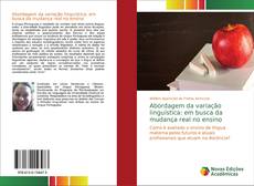 Borítókép a  Abordagem da variação linguística: em busca da mudança real no ensino - hoz