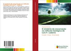 O mistério da encarnação na reflexão teológica de Luís F. Ladaria kitap kapağı