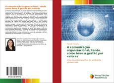 Capa do livro de A comunicação organizacional, tendo como base a gestão por valores 
