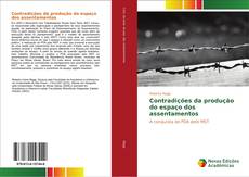 Bookcover of Contradições da produção do espaço dos assentamentos