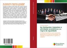 Capa do livro de As limitações impostas a atividade econômica e a regra de igualdade 