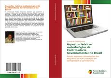 Capa do livro de Aspectos teórico-metodológico da Controladoria Governamental no Brasil 