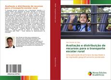 Avaliação e distribuição de recursos para o transporte escolar rural kitap kapağı