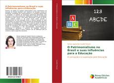 Capa do livro de O Patrimonialismo no Brasil e suas influências para a Educação 