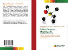 Buchcover von Polimorfismo em complexos de trietanolamina