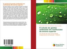 Couverture de O estudo da gestão ambiental em instituições de ensino superior