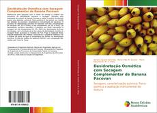 Capa do livro de Desidratação osmótica com secagem complementar de banana Pacovan 