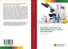 Capa do livro de Produção de nisina em leite diluído por L. lactis em biorreator 