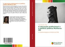 Capa do livro de A educação profissional e a política pública Mulheres Mil 