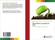 Buchcover von Semeadura cruzada da soja