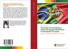 Variação Terminológica entre Português Brasileiro e Português Europeu kitap kapağı