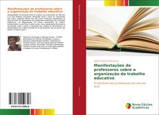 Capa do livro de Manifestações de professores sobre a organização do trabalho educativo 