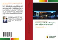 Capa do livro de Uso de precedente estrangeiro pela Justiça Constitucional 