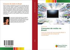 Consumo de mídia no Brasil kitap kapağı