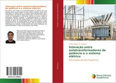 Capa do livro de Interação entre autotransformadores de potência e o sistema elétrico 
