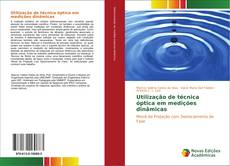 Buchcover von Utilização de técnica óptica em medições dinâmicas