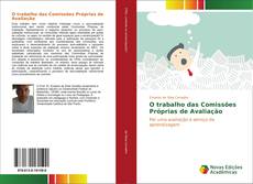 O trabalho das Comissões Próprias de Avaliação kitap kapağı