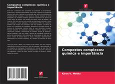 Copertina di Compostos complexos: química e importância