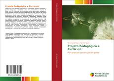 Projeto Pedagógico e Currículo kitap kapağı