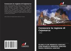 Conoscere la regione di Cajamarca的封面