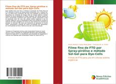 Capa do livro de Filme fino de FTO por Spray-pirólise e método Sol-Gel para Dye-Cells 