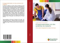 Capa do livro de A responsabilidade civil dos acidentes do trabalho 