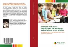 Buchcover von Crenças de futuros professores de português sobre leitura e seu ensino
