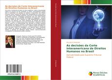 As decisões da Corte Interamericana de Direitos Humanos no Brasil kitap kapağı