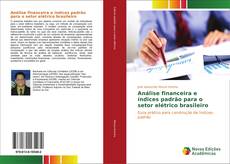 Portada del libro de Análise financeira e índices padrão para o setor elétrico brasileiro