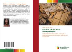 Capa do livro de Entre a técnica e a interpretação 