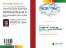 Обложка Marketing 3.0, mídias sociais e responsabilidade corporativa