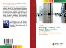 Análise do Economic Value Added (EVA®) no setor eletroeletrônico的封面