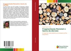 Capa do livro de Fragmentação florestal e teoria da decisão 