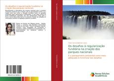 Обложка Os desafios à regularização fundiária na criação dos parques nacionais