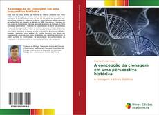 Capa do livro de A concepção da clonagem em uma perspectiva histórica 