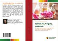 Capa do livro de Química dos perfumes almiscarados e a Teoria Vibracional 