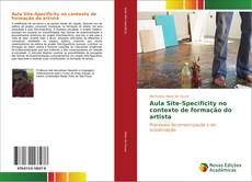 Bookcover of Aula Site-Specificity no contexto de formação do artista