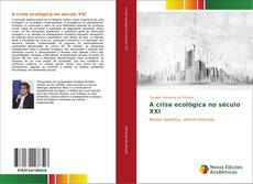 Capa do livro de A crise ecológica no século XXI 