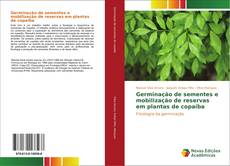 Обложка Germinação de sementes e mobilização de reservas em plantas de copaíba